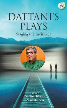 Dattani's Plays - Staging the Invisibles